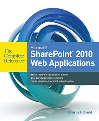 Microsoft SharePoint 2010 Web Applications The
