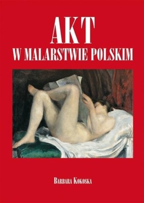 Akt w malarstwie polskim Barbara Kokoska