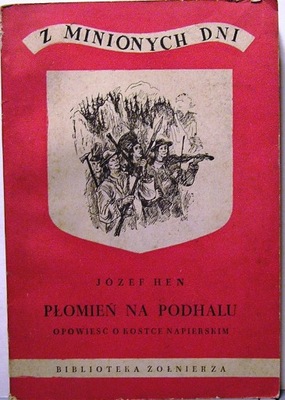 Płomień na Podhalu. Opowieść o Kostce Napierskim