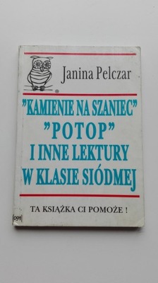 ''Kamienie na szaniec'' ''Potop'' i inne lektury