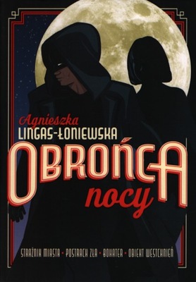 Obrońca nocy - Agnieszka Lingas-Łoniewska