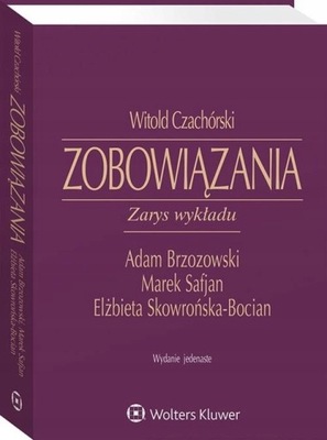 Zobowiązania Zarys wykładu Witold Czachórski wydanie 11, 2009r.