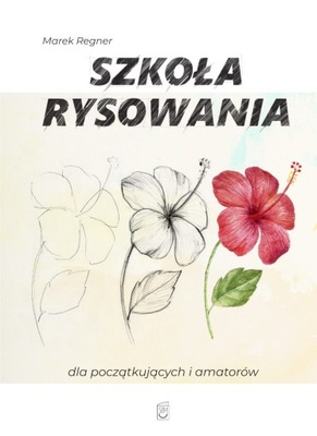 Szkoła rysowania dla początkujących i...