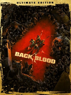 Back 4 Blood Ultimate Edition Klucz Steam CD KEY BEZ VPN