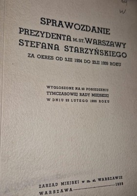 Sprawozdanie Prezydenta Warszawy za okres 3 III 1934 do 23 II 1939