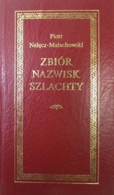 Zbiór nazwisk szlachty reprint z 1805 r.