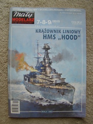 MAŁY MODELARZ 7 - 9 / 2015 Krążownik Liniowy HMS HOOD