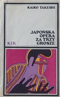 Kaiko Takeshi - Japońska opera za trzy grosze