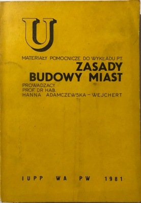 Hanna Adamczewska - Wejchert : Zasady budowy miast