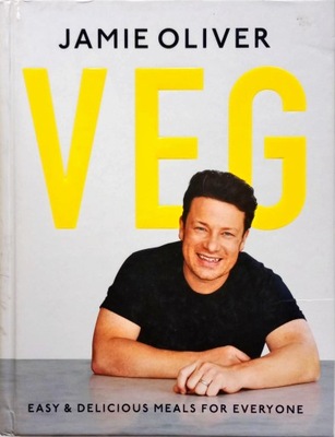JAMIE OLIVER - VEG: EASY & DELICIOUS MEALS FOR