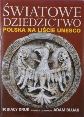 Światowe dziedzictwo Polska na liście UNESCO