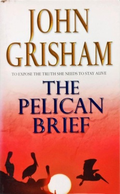 JOHN GRISHAM - THE PELICAN BRIEF