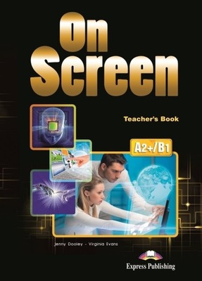 ON SCREEN A2+/B1 Teacher's Book