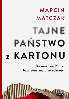 Tajne państwo z kartonu Marcin Matczak