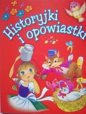 HISTORYJKI I OPOWIASTKI