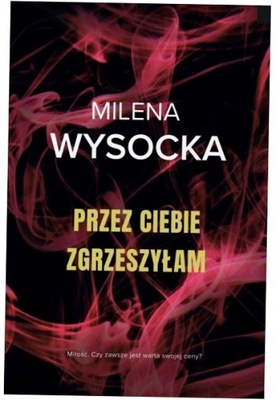 Przez Ciebie zgrzeszyłam