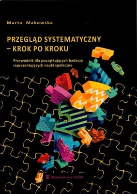 PRZEGLĄDY SYSTEMATYCZNY - KROK PO KROKU PRZEWODNIK