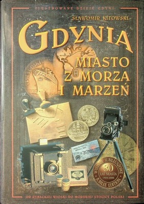 Gdynia miasto z morza i marzeń