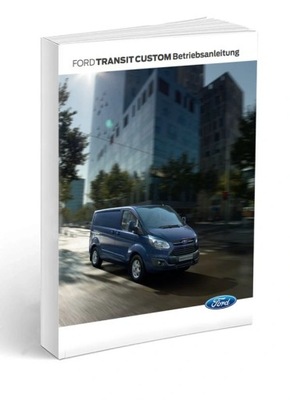 Ford Transit Custom 2013-2017 +Radio+Nav Instrukcj