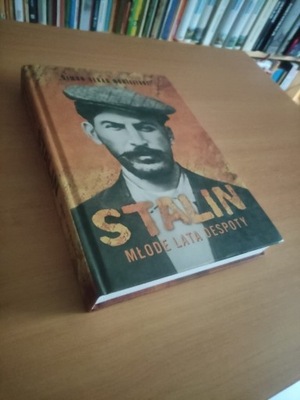 STALIN - MŁODE LATA DESPOTY Simon Sebag Montefiore