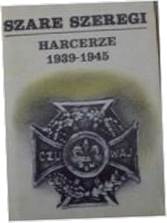 szare szeregi Harcerze 1939-45 -