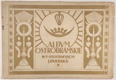 Album Ostrobramskie fotografie J. Bułhak