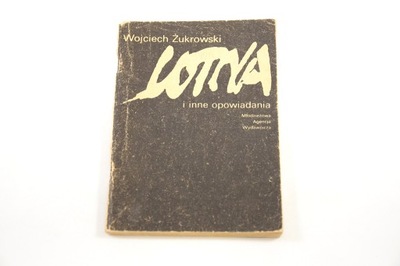 Lotna i inne opowiadania (Wojciech Żukrowski, 1983)