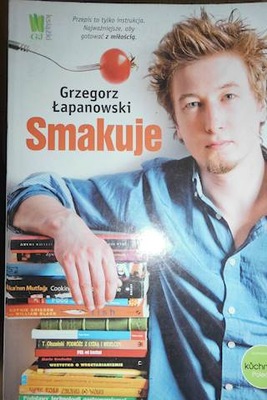 Smakuje - Grzegorz Łapanowski