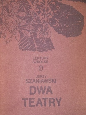 DWA TEATRY SZANIAWSKI