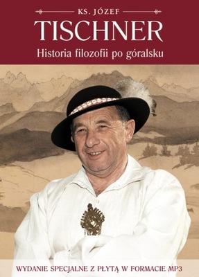 Historia Filozofii Po Góralsku. Wydanie Specjalne Z Płytą Cd Mp3