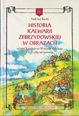 Historia Kalwarii Zebrzydowskiej w obrazach