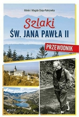 Szlaki św. Jana Pawła II. Przewodnik