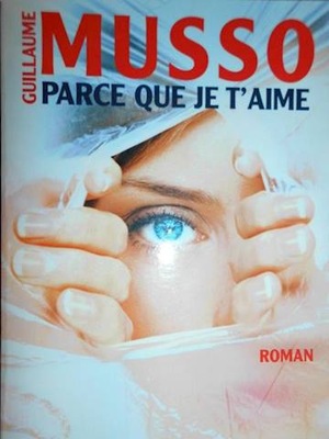 Parce Que Je T'Aime - G. Musso