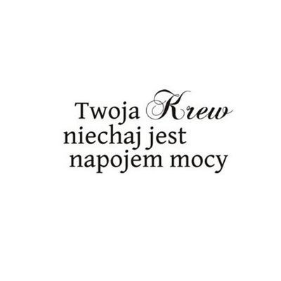 Stempel Twoja krew niechaj jest napojem mocy