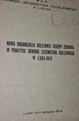 Kolejowa Służba Zdrowia Obwód Lecznictwa Kolejowego Lublin 1975 rok
