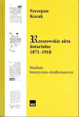 Rzeszowskie akta notarialne 1871 1918
