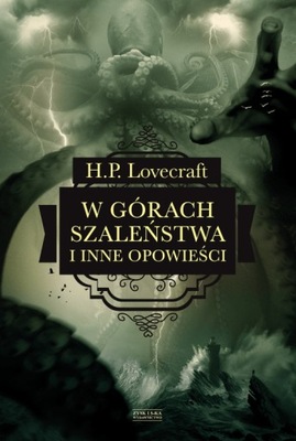W górach szaleństwa i inne opowieści H.P.Lovecraft