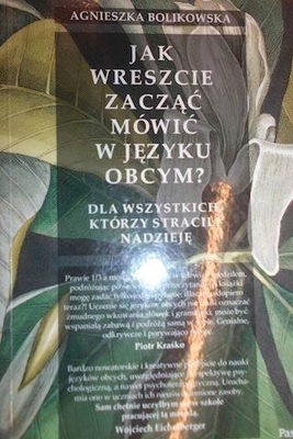 Jak wreszcie zacząć mówić w języku obcym?