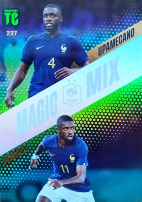 TOP CLASS 2024 MAGIC MIX 227 UPAMECANO DEMBELE