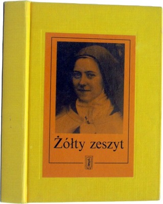 Żółty zeszyt św. Teresa Czerny Dobraczyński