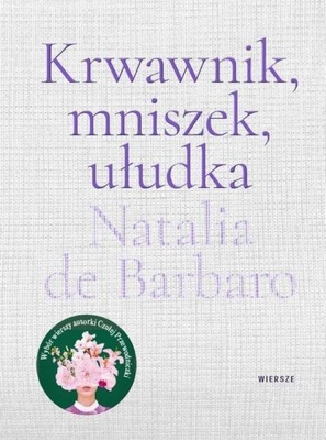 KRWAWNIK MNISZEK UŁUDKA WIERSZE Natalia de Barbaro