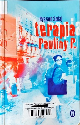 Terapia Pauliny P. Ryszard Sadaj