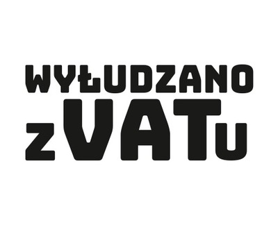 НАКЛЕЙКА WYŁUDZONO Z VATU