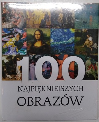 Łabądź Justyna Weronika 100 najpiękniejszych obrazów