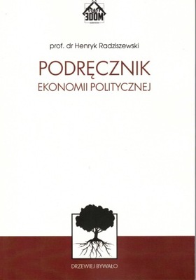 Podręcznik ekonomii politycznej - Henryk Radziszewski