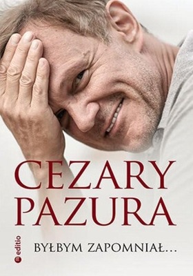 BYŁBYM ZAPOMNIAŁ..., PAZURA CEZARY