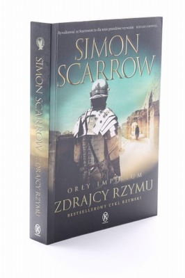 Orły imperium Zdrajcy Rzymu Scarrow