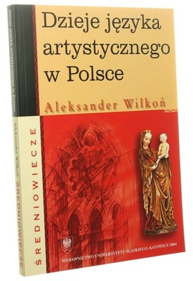 Dzieje języka artystycznego w Polsce Średniowiecze