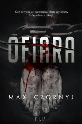 OFIARA, MAX CZORNYJ