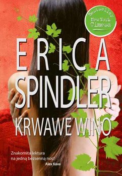 Krwawe wino Erica Spindler